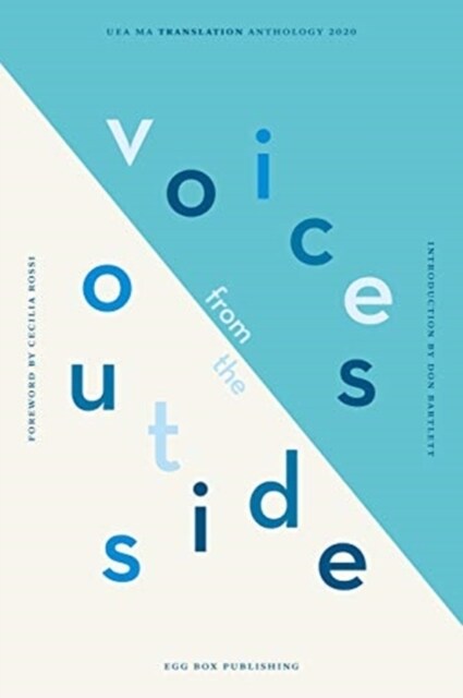 Voices From The Outside : UEA Creative Writing Anthology Translation (Paperback)