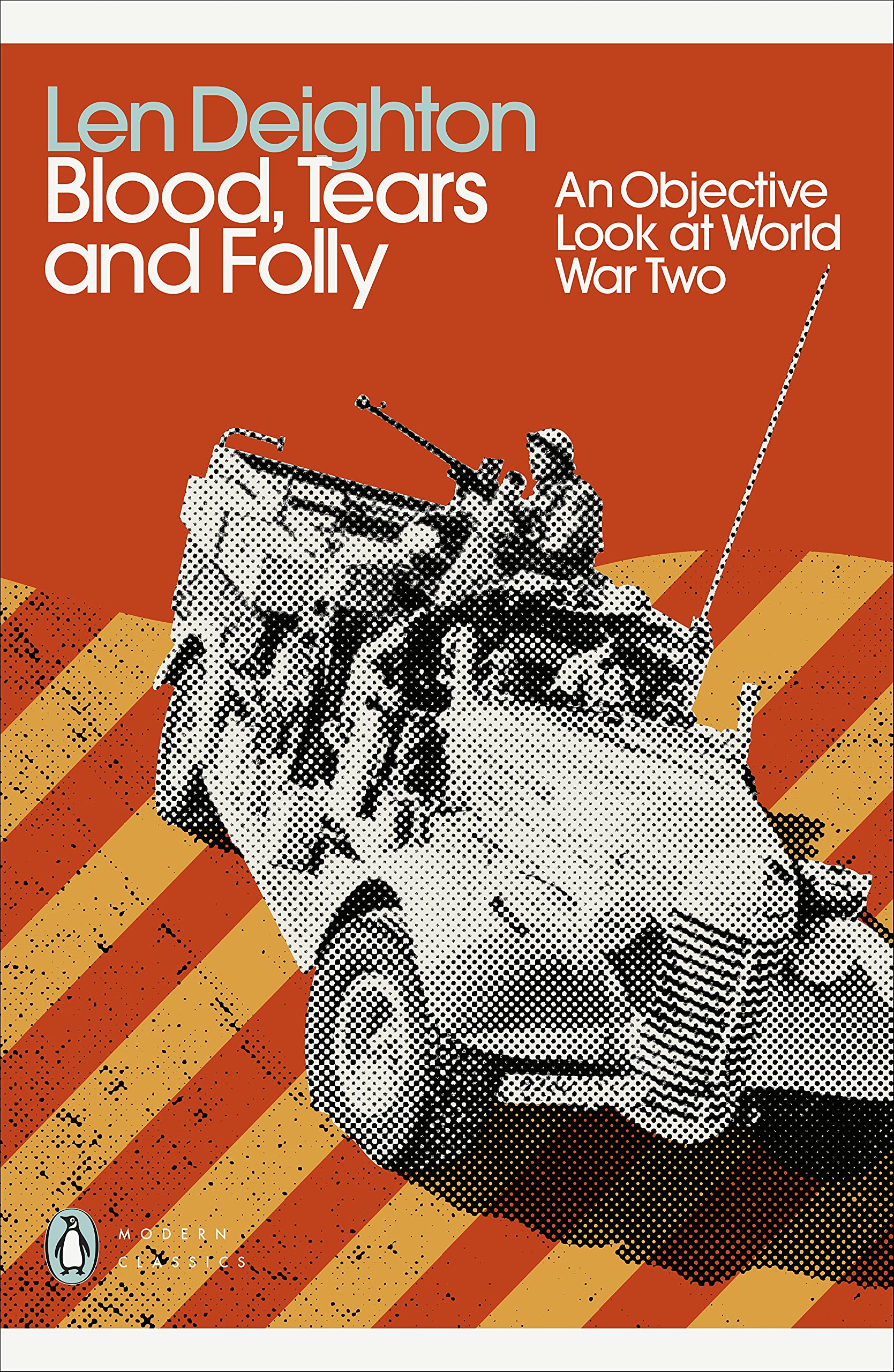 Blood, Tears and Folly : An Objective Look at World War Two (Paperback)