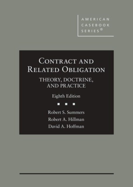 Contract and Related Obligation : Theory, Doctrine, and Practice (Hardcover, 8 Revised edition)
