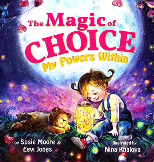 The Magic Of Choice: My Powers Within (Hardcover)