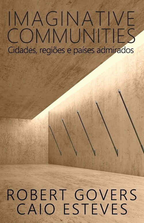 Imaginative Communities: Cidades, regi?s e pa?es admirados (Paperback)