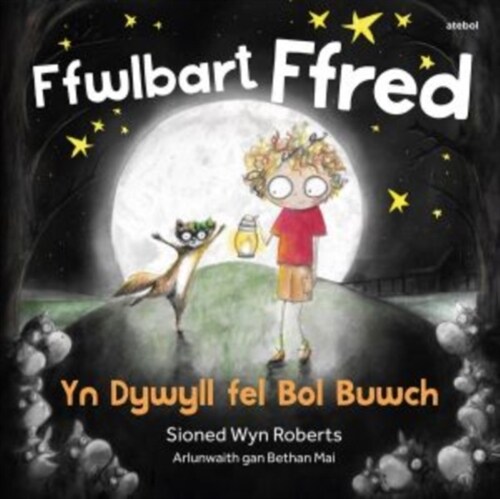 Ffwlbart Ffred: Yn Dywyll Fel Bol Buwch (Paperback)