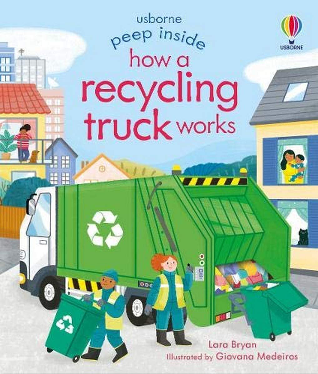 Peep Inside How a Recycling Truck Works (Board Book)