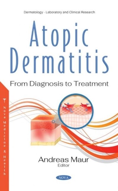 Atopic Dermatitis : From Diagnosis to Treatment (Hardcover)