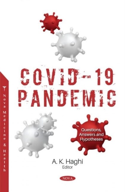 COVID-19 Pandemic : Questions, Answers and Hypotheses (Paperback)