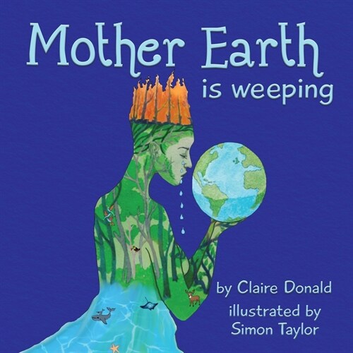 Mother Earth is Weeping (Paperback)