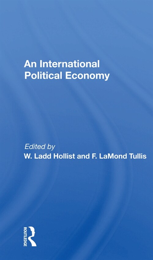 International Political Economy Yearbook : Volume 1: An International Political Economy (Paperback)