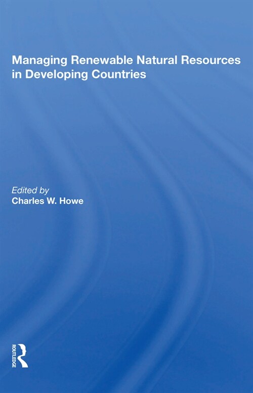 Managing Renewable Natural Resources In Developing Countries (Paperback, 1)