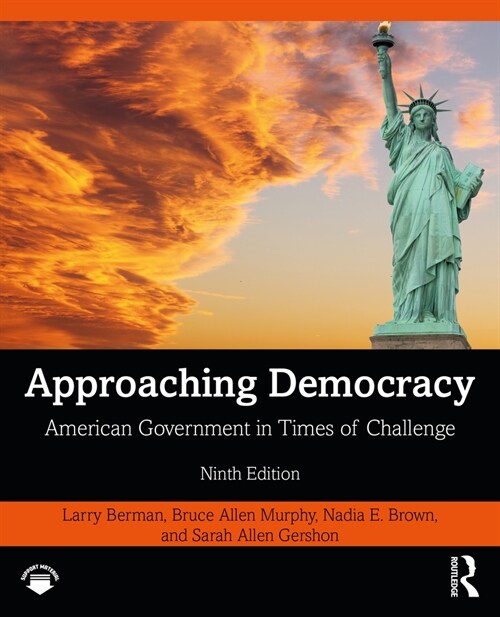 Approaching Democracy : American Government in Times of Challenge (Paperback, 9 ed)