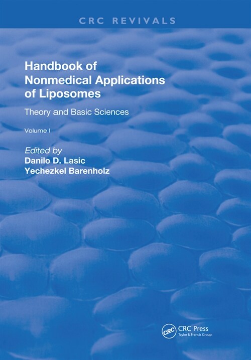 Handbook of Nonmedical Applications of Liposomes : Theory and Basic Sciences (Paperback)