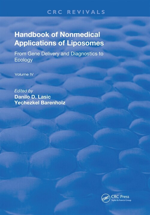 Handbook of Nonmedical Applications of Liposomes : From Gene Delivery and Diagnosis to Ecology (Paperback)