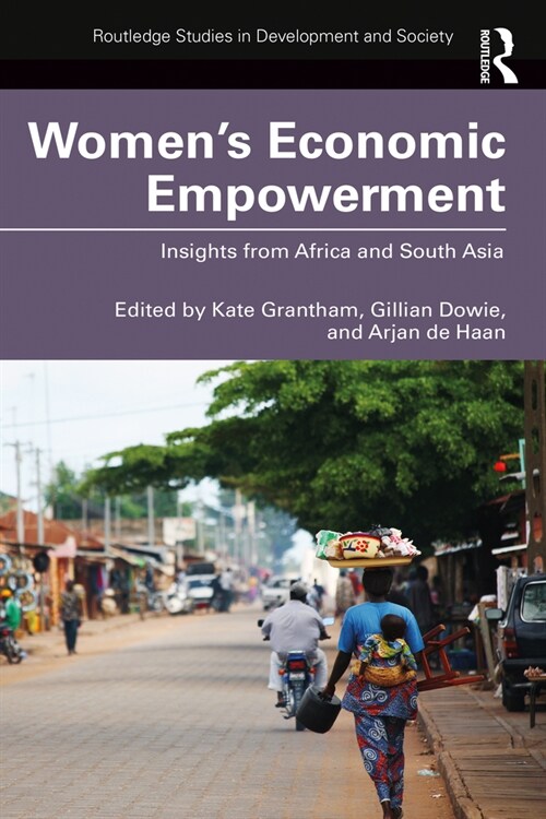 Womens Economic Empowerment : Insights from Africa and South Asia (Hardcover)