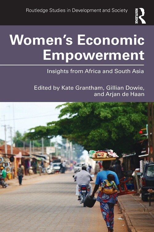 Womens Economic Empowerment : Insights from Africa and South Asia (Paperback)