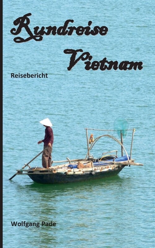 Rundreise Vietnam (Paperback)