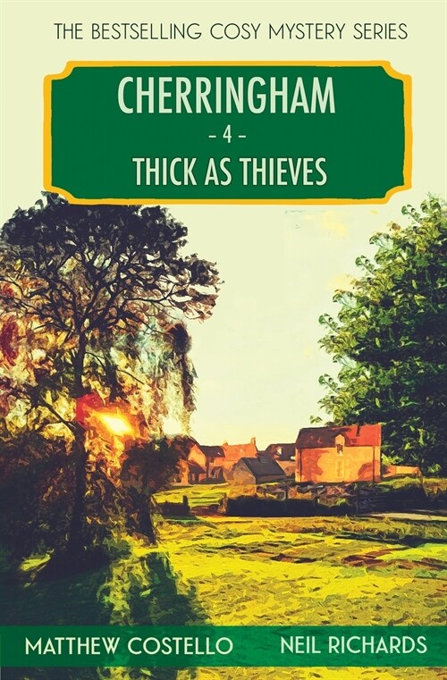 Thick as Thieves: A Cherringham Cosy Mystery (Paperback)