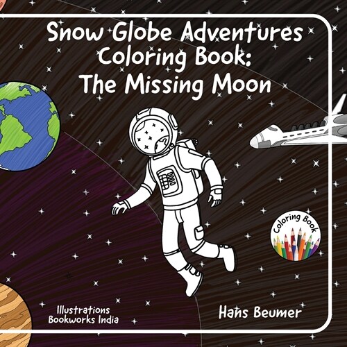 Snow Globe Adventures Coloring Book: The Missing Moon (Paperback)