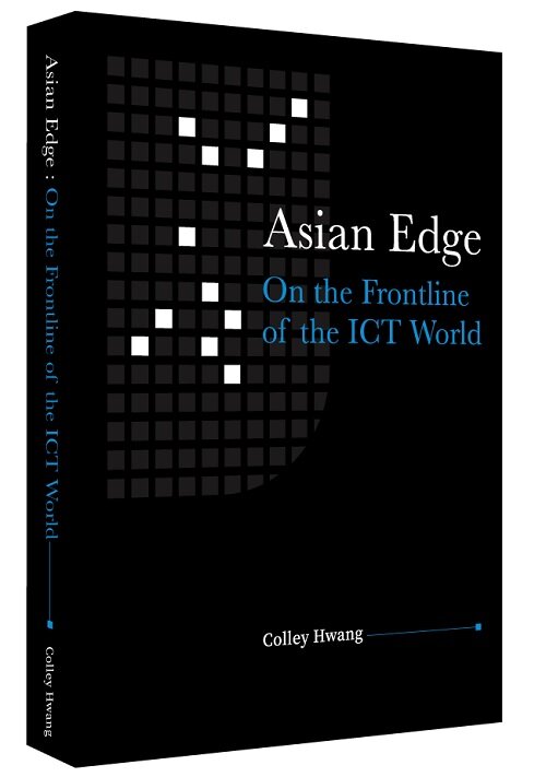 Asian Edge: On the Frontline of the ICT World