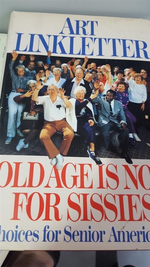 [중고] Old Age is Not for Sissies (Hardcover, First Edition)