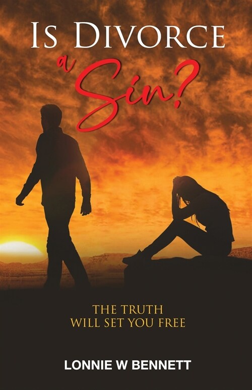 Is Divorce a Sin?: The Truth Will Set You Free (Paperback)