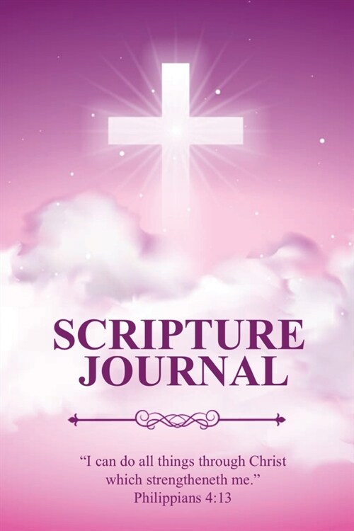 Scripture Journal: Scriptures, Bible Verse & Prayer Journal, Daily Study Notes, Writing Verses, Inspirational Christian Gift, Notebook (Paperback)