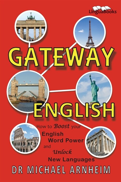 Gateway English : How to Boost your English Word Power and Unlock New Languages (Paperback)