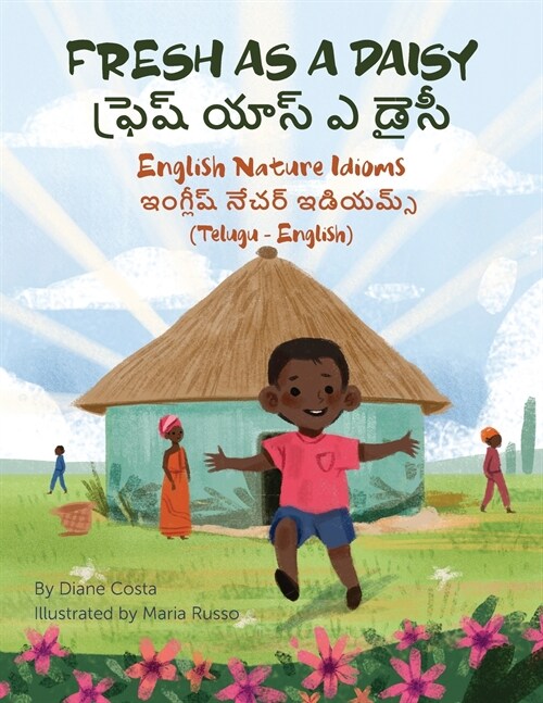 Fresh as a Daisy - English Nature Idioms (Telugu-English): ఫ్రెష్ యాస్ ఎ డ (Paperback)