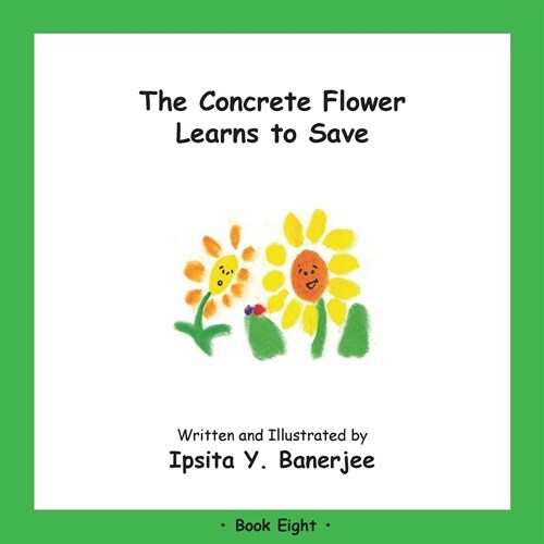 The Concrete Flower Learns to Save: Book Eight (Paperback)