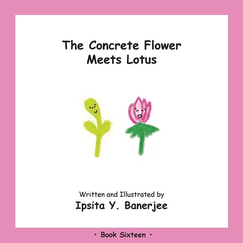 The Concrete Flower Meets Lotus: Book Sixteen (Paperback)