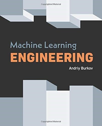 Machine Learning Engineering (Paperback)