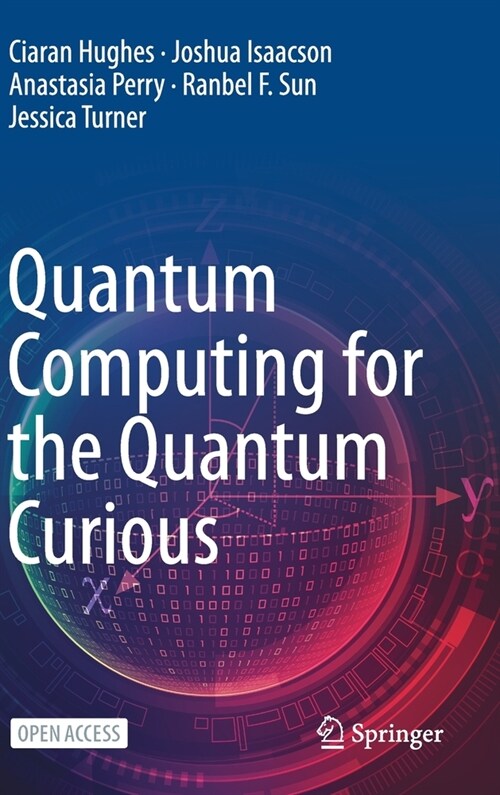 Quantum Computing for the Quantum Curious (Hardcover)