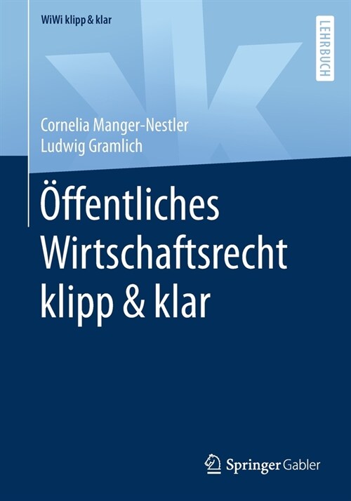 ?fentliches Wirtschaftsrecht Klipp & Klar (Paperback, 1. Aufl. 2020)