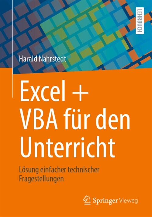 Excel + VBA F? Den Unterricht: L?ung Einfacher Technischer Fragestellungen (Paperback, 1. Aufl. 2020)