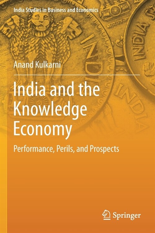 India and the Knowledge Economy: Performance, Perils, and Prospects (Paperback, 2019)