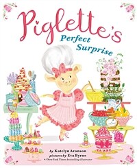 Piglette's Perfect Surprise (Hardcover)