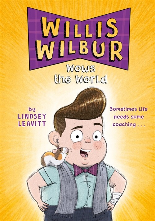 Willis Wilbur Wows the World (Hardcover)