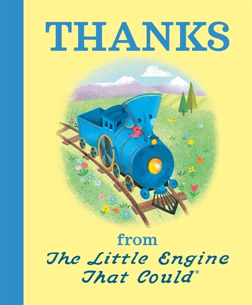 Thanks from The Little Engine That Could (Hardcover)