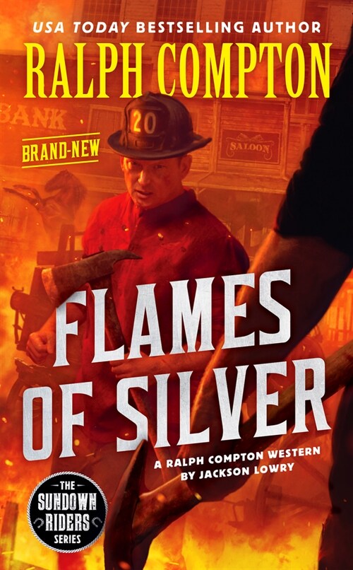 Ralph Compton Flames of Silver (Mass Market Paperback)