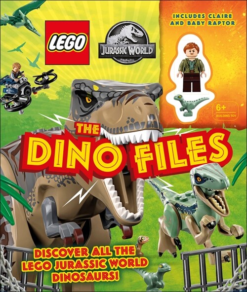 Lego Jurassic World the Dino Files: With Lego Jurassic World Claire Minifigure and Baby Raptor! [With Lego] (Hardcover)