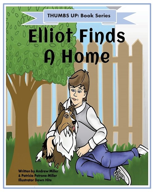 Thumbs Up! Elliot Finds a Home (Paperback)