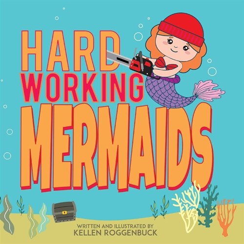 Hard Working Mermaids (Paperback)