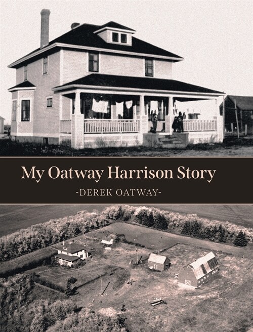 My Oatway Harrison Story (Hardcover)