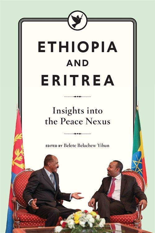 Ethiopia and Eritrea: Insights into the Peace Nexus (Paperback)