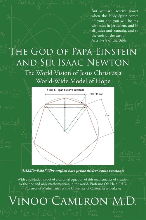 The God of Papa Einstein and Sir Isaac Newton: The World Vision of Jesus Christ as a World-Wide Model of Hope (Paperback)