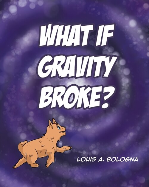 What If Gravity Broke? (Paperback)
