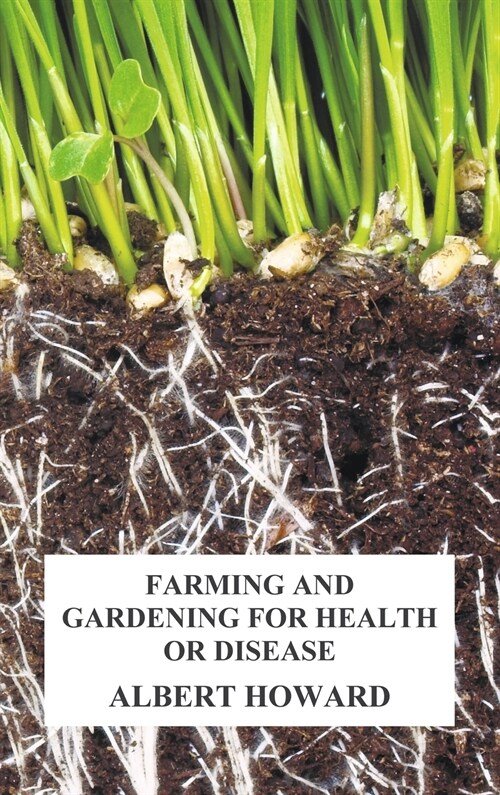 Farming and Gardening for Health or Disease (Hardcover)