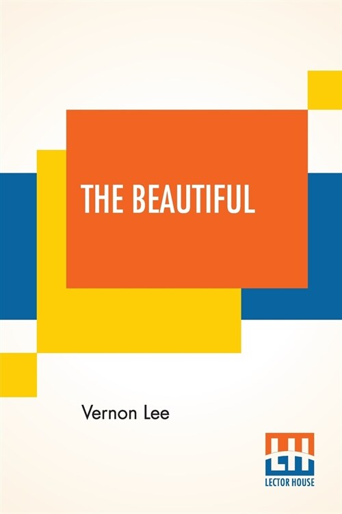 The Beautiful: An Introduction To Psychological Aesthetics (Paperback)