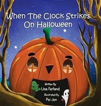 When the Clock Strikes on Halloween (Hardcover)