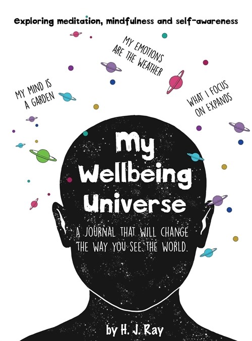 My Wellbeing Universe: A journal that will change the way you see the world. (Hardcover)