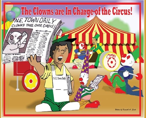 The Clowns Are in Charge of the Circus (Hardcover)