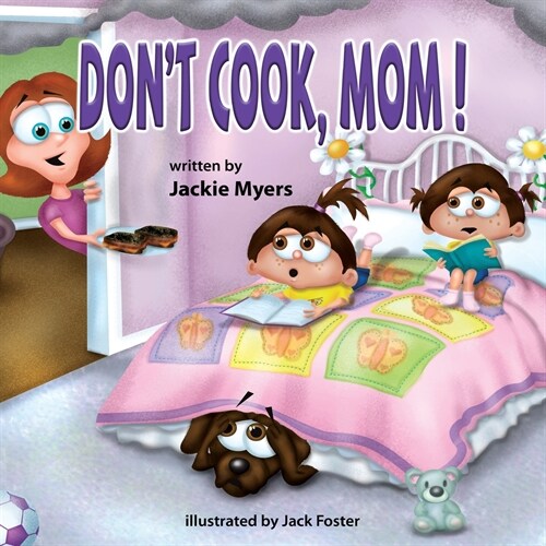 Dont Cook, Mom! (Paperback)